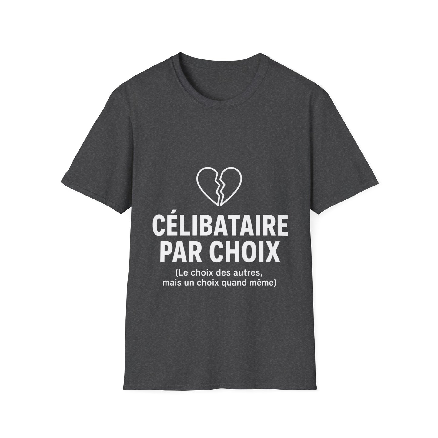 T-Shirt — "Célibataire par choix"