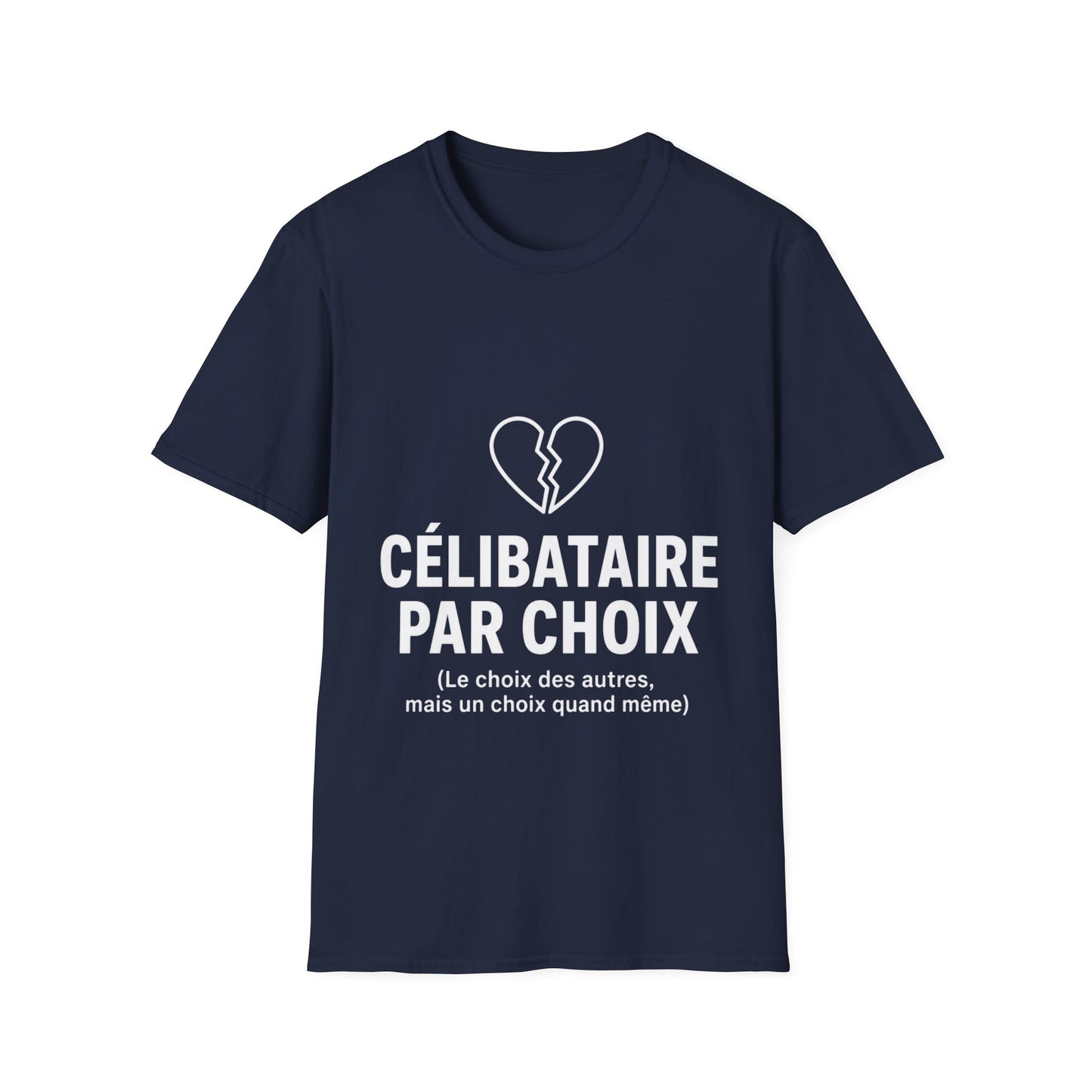 T-Shirt — "Célibataire par choix"