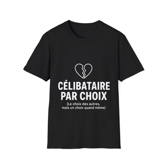 T-Shirt — "Célibataire par choix"